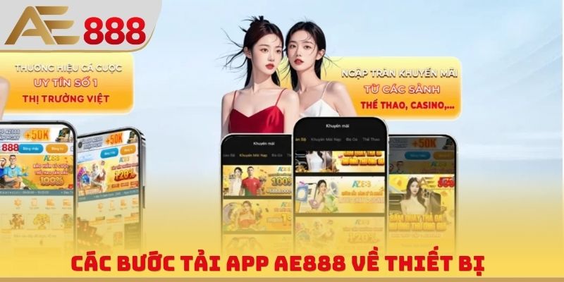 Các bước tải app AE888 về thiết bị