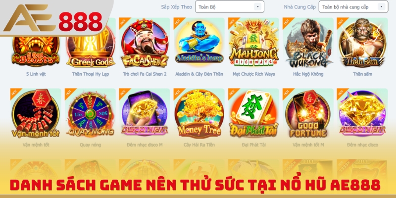 Danh sách game nên thử sức tại nổ hũ AE888